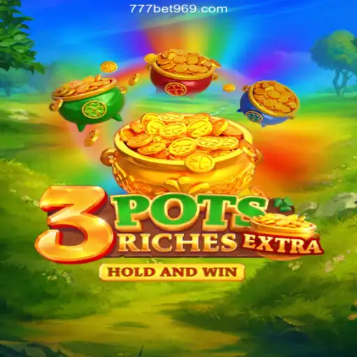 Exploring the Excitement of 3potsExtra: Your Guide to the Ultimate Gaming Experience with Bet969.com